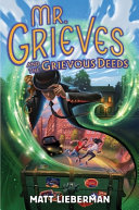 Image for "Mr. Grieves and the Grievous Deeds"