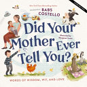 Image for "Did Your Mother Ever Tell You?"