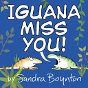 Image for "Iguana Miss You!"