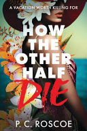 Image for "How the Other Half Die"