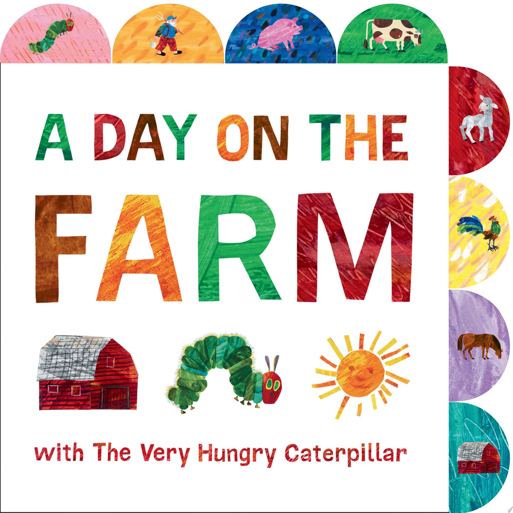 Image for "A Day on the Farm with The Very Hungry Caterpillar"