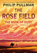 Image for "The Book of Dust: The Rose Field (Book of Dust, Volume 3)"