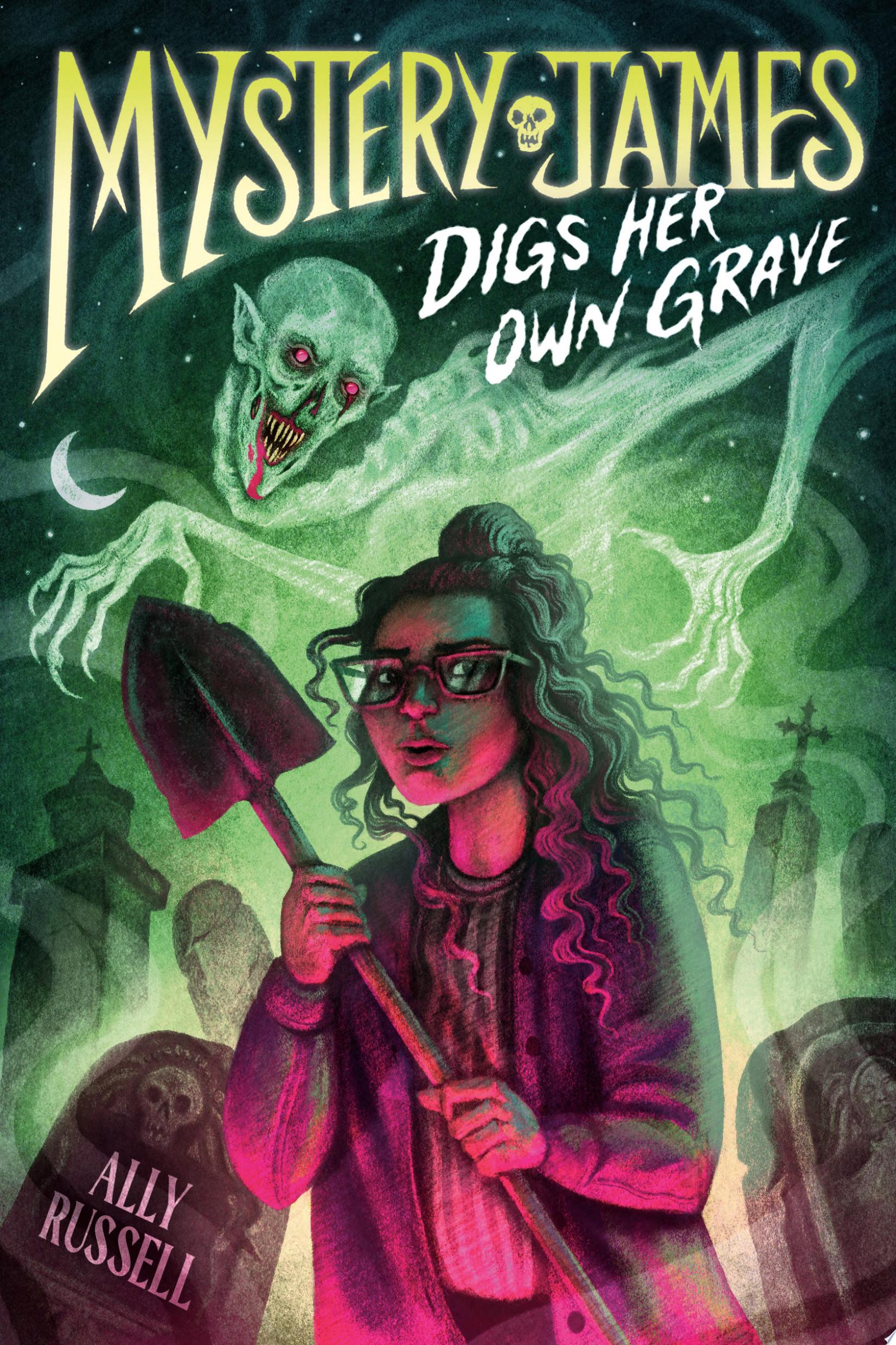 Image for "Mystery James Digs Her Own Grave"