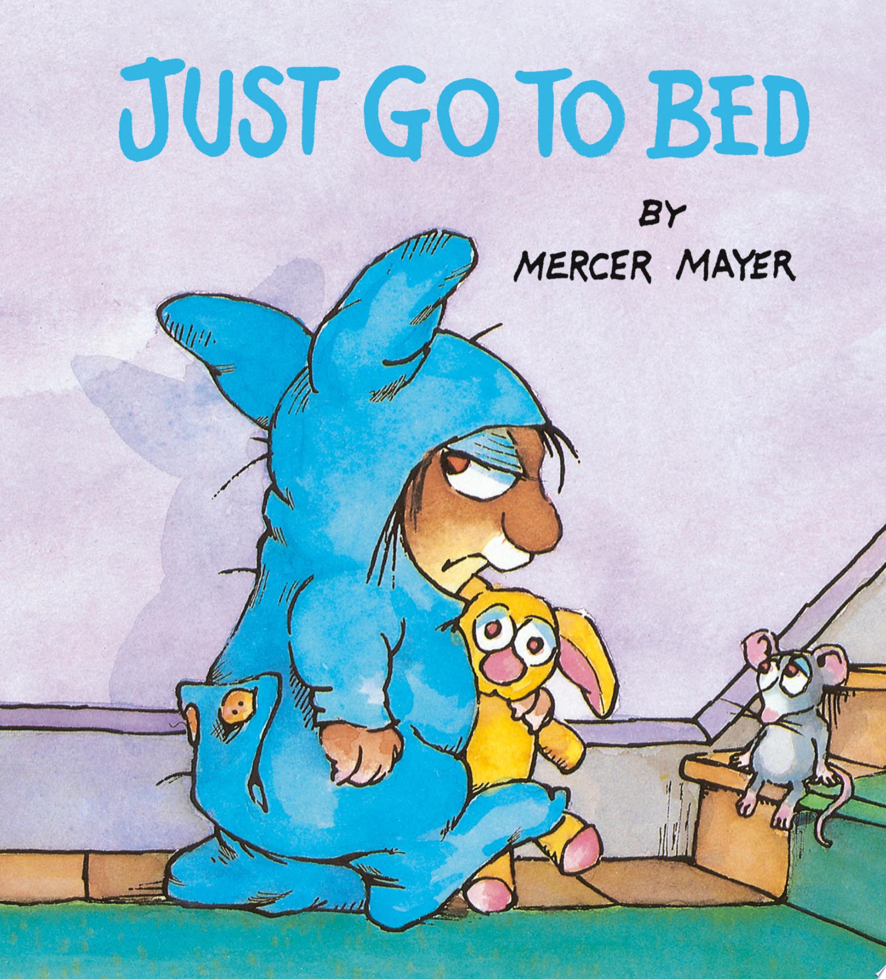 Image for "Just Go to Bed (Little Critter)"