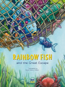 Image for "Rainbow Fish and the Great Escape"