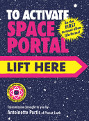 Image for "To Activate Space Portal, Lift Here"