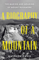 Image for "A Biography of a Mountain"