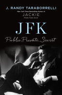Image for "JFK: Public, Private, Secret"