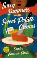 Image for "Savvy Summers and the Sweet Potato Crimes"