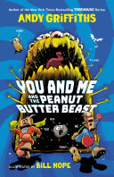 Image for "You and Me and the Peanut Butter Beast"