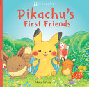 Image for "Pikachu&#039;s First Friends (Pokémon Monpoke Picture Book) (Media Tie-In)"