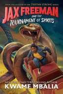 Image for "Jax Freeman and the Tournament of Spirits"