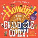 Image for "Howdy! Welcome to the Grand Ole Opry!"