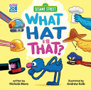 Image for "Sesame Street: What Hat Is That? (an Abrams on the Job Book)"