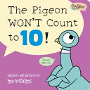 Image for "The Pigeon Won&#039;t Count to 10!"