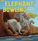 Image for "Elephant Bowling and Other Animal Play"