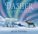 Image for "Dasher and the Polar Bear"