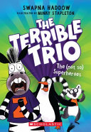 Image for "The (Not So) Superheroes (the Terrible Trio #1)"