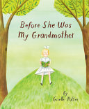 Image for "Before She Was My Grandmother"