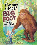 Image for "The Day I Met BigFoot"