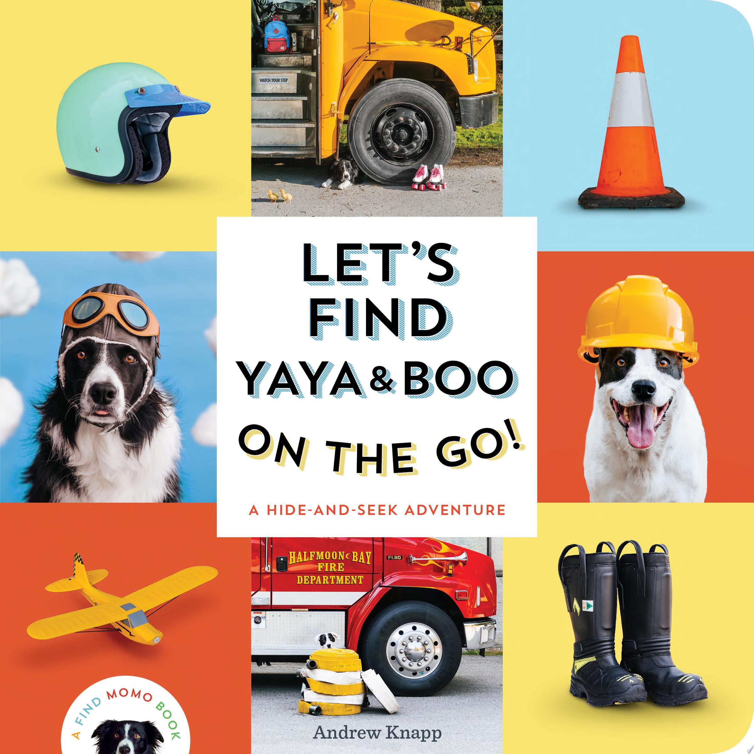 Image for "Let&#039;s Find Yaya and Boo on the Go!"