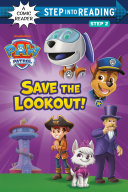Image for "Save the Lookout! (PAW Patrol)"