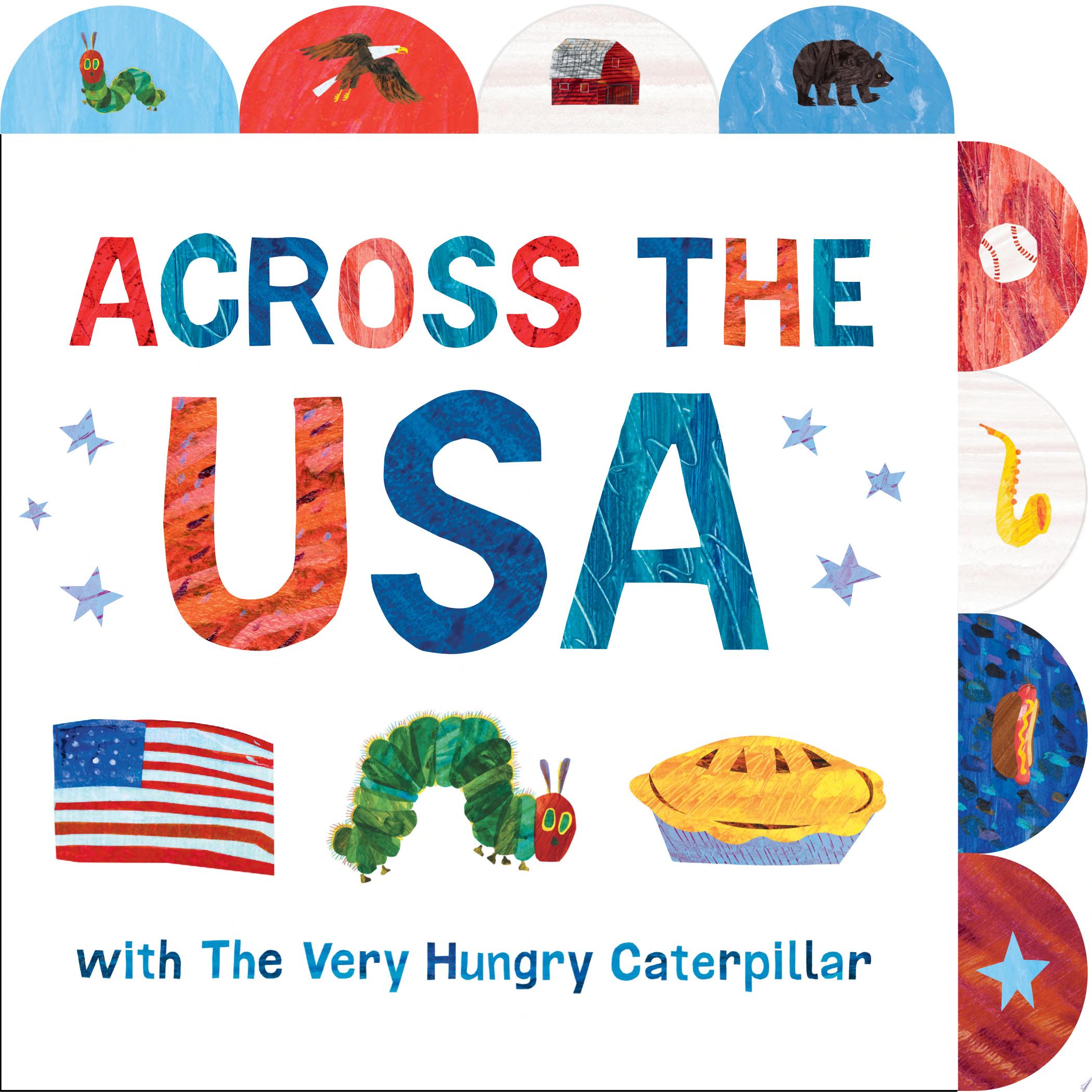 Image for "Across the USA with The Very Hungry Caterpillar"