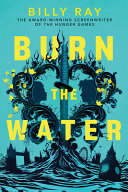 Image for "Burn the Water"