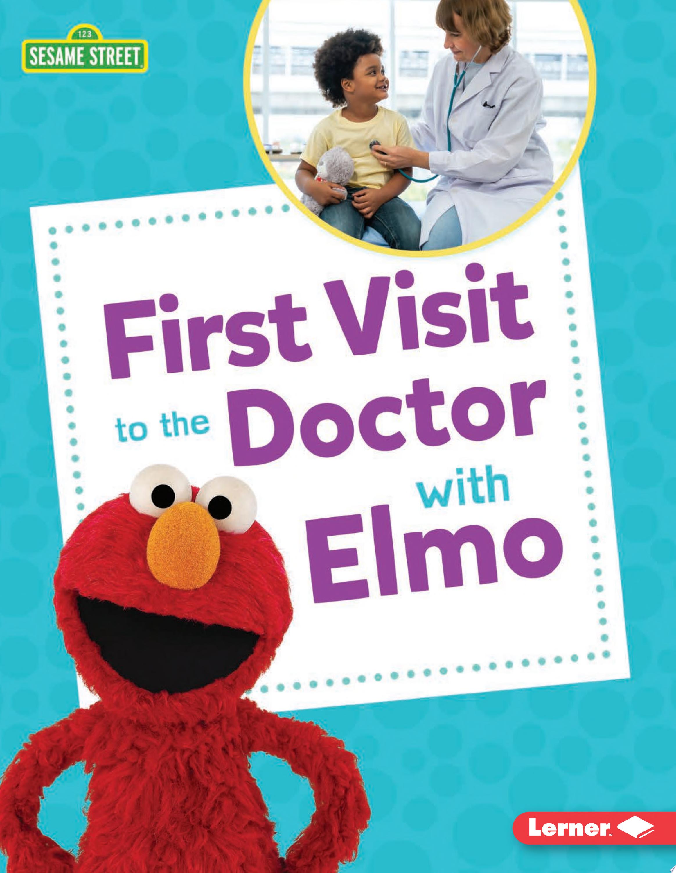 Image for "First Visit to the Doctor with Elmo"