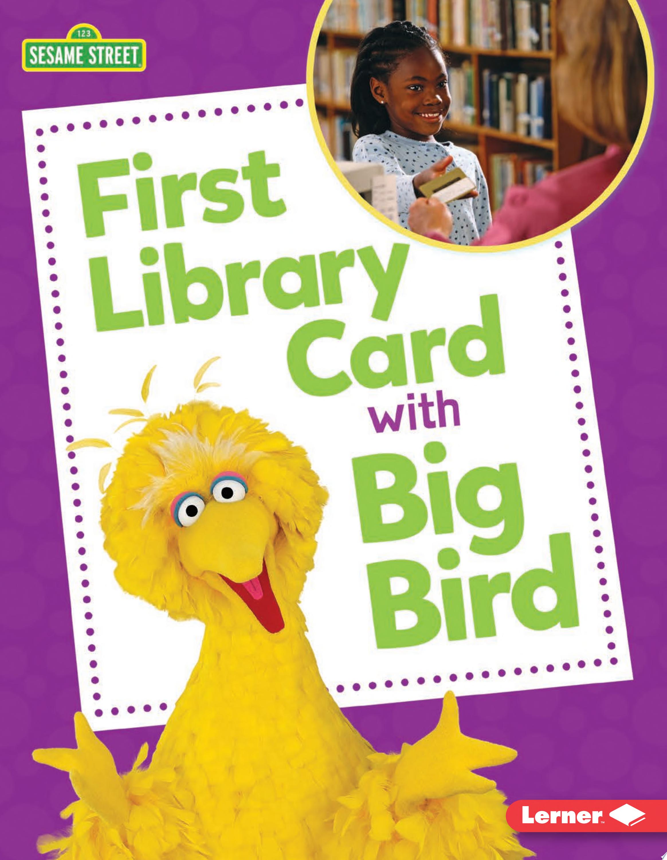 Image for "First Library Card with Big Bird"